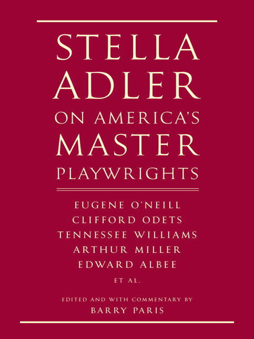 Title details for Stella Adler on America's Master Playwrights by Stella Adler - Available